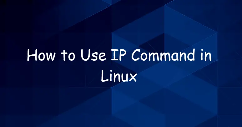 How to Use IP Command in Linux1