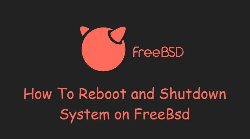 How to reboot or shutdown freebsd system2